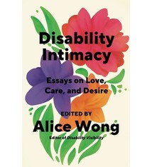 Vintage Disability Intimacy: Essays on Love, Care, and Desire
