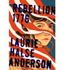 Atheneum/Caitlyn Dlouhy Books Rebellion 1776
