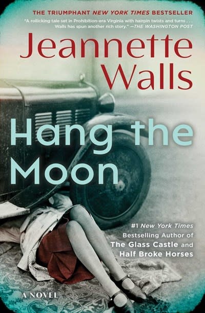 Scribner Hang the Moon: A Novel