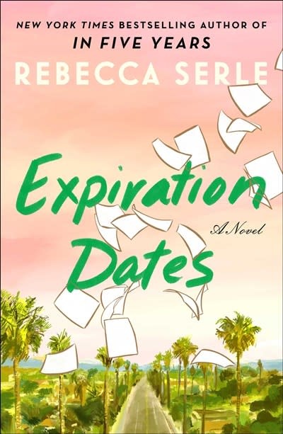 Atria Books Expiration Dates: A Novel