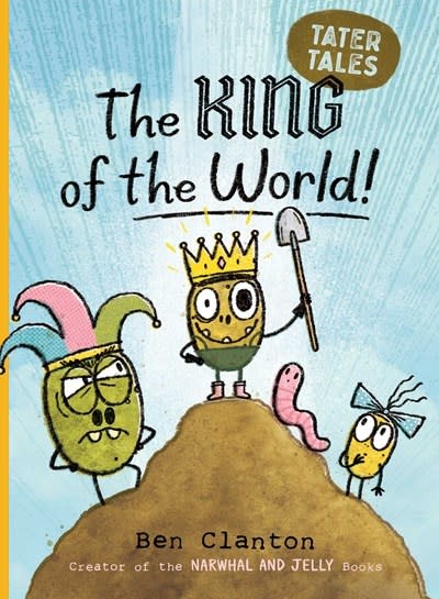 Simon & Schuster Books for Young Readers Tater Tales: The King of the World!
