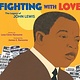 Simon & Schuster/Paula Wiseman Books Fighting with Love: The Legacy of John Lewis