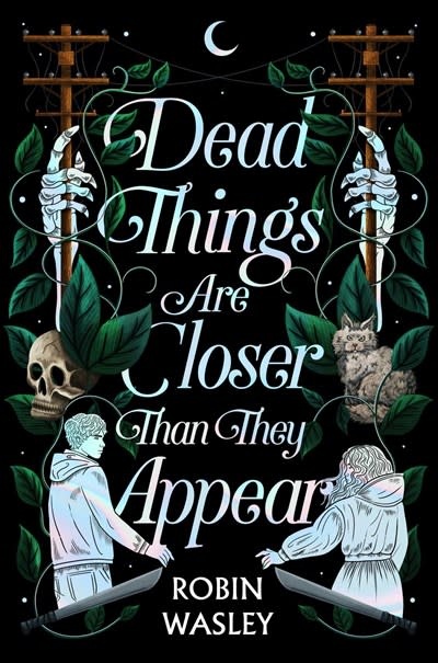 Simon & Schuster Books for Young Readers Dead Things Are Closer Than They Appear