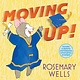 Simon & Schuster/Paula Wiseman Books Moving Up! (Gift Edition): A Graduation Celebration