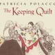 Simon & Schuster/Paula Wiseman Books The Keeping Quilt: The Original Classic Edition