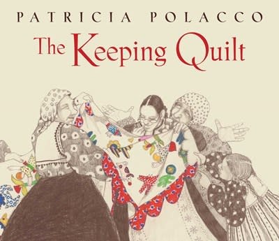 Simon & Schuster/Paula Wiseman Books The Keeping Quilt: The Original Classic Edition