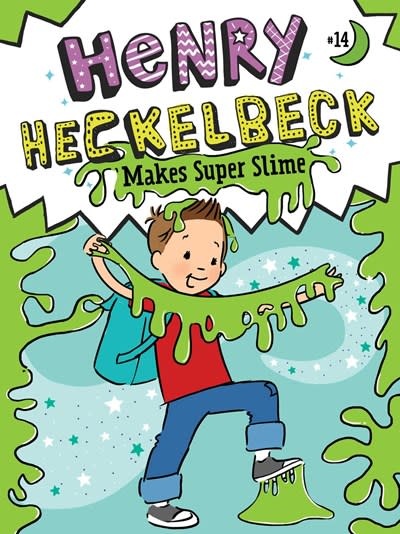 Little Simon Henry Heckelbeck Makes Super Slime