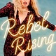Simon & Schuster Rebel Rising: A Memoir