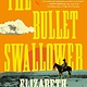 Simon & Schuster The Bullet Swallower: A Novel