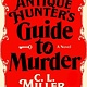 Atria Books The Antique Hunter's Guide to Murder: A Novel