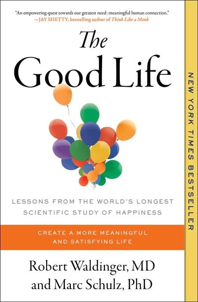 Simon & Schuster The Good Life: Lessons from the World's Longest Scientific Study of Happiness