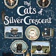 Greenwillow Books The Cats of Silver Crescent