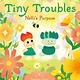 HarperCollins Tiny Troubles: Nelli’s Purpose