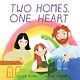 HarperCollins Two Homes, One Heart