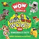 Clarion Books Wow in the World: What in the Wow?!: 250 Bonkerballs Facts