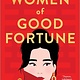Graydon House Women of Good Fortune: A Novel