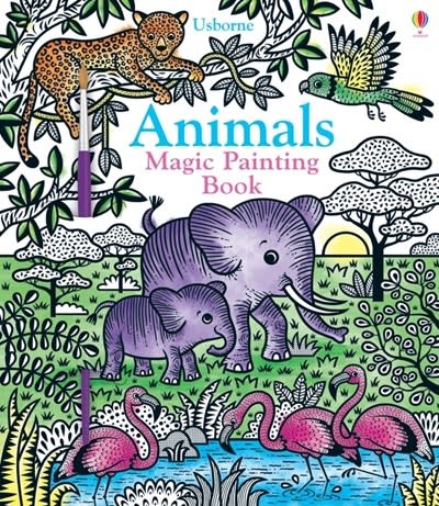 Usborne Animals Magic Painting Book