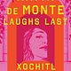 Flatiron Books Anita de Monte Laughs Last: A Novel
