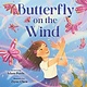 Roaring Brook Press Butterfly on the Wind