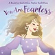 Odd Dot You Are Fearless: A Book for the Littlest Taylor Swift Fans