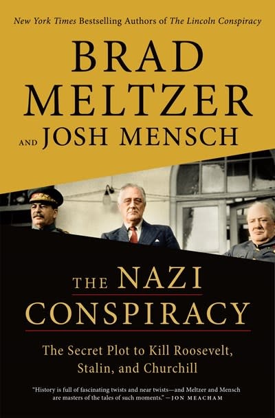 Flatiron Books The Nazi Conspiracy: The Secret Plot to Kill Roosevelt, Stalin, and Churchill