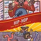 First Second History Comics: Hip-Hop: The Beat of America