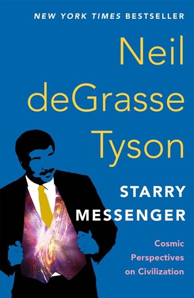 Holt Paperbacks Starry Messenger: Cosmic Perspectives on Civilization