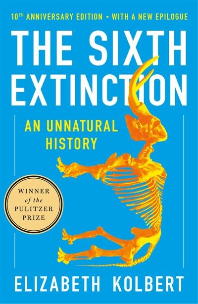 Holt Paperbacks The Sixth Extinction (10th Anniversary Edition): An Unnatural History
