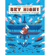 Sky High!: A Soaring History of Aviation