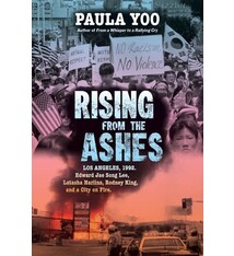 Norton Young Readers Rising from the Ashes: Los Angeles, 1992. Edward Jae Song Lee, Latasha Harlins, Rodney King, and a City on Fire