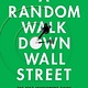 A Random Walk Down Wall Street: The Best Investment Guide That Money Can Buy