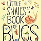 Little Snail's Book of Bugs