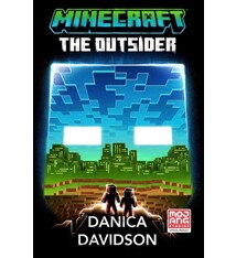 Minecraft: The Outsider : An Official Minecraft Novel