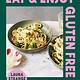 Eat and Enjoy Gluten Free: Easy Meals, Brilliant Bakes and Delicious Desserts