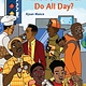 Chronicle Books What Do Brothas Do All Day?