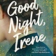 Back Bay Books Good Night, Irene: A Novel