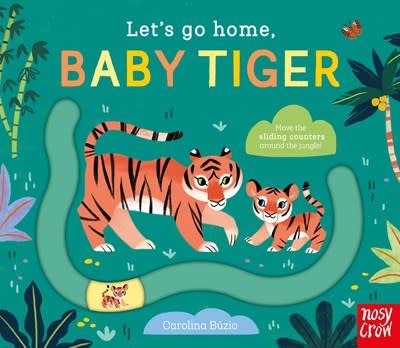 Nosy Crow Let's Go Home, Baby Tiger