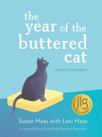 Little, Brown Books for Young Readers The Year of the Buttered Cat: A Mostly True Story