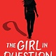 Little, Brown Books for Young Readers The Girl in Question