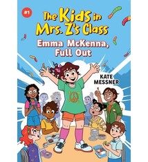 Algonquin Young Readers The Kids in Mrs. Z's Class #1 Emma McKenna, Full Out