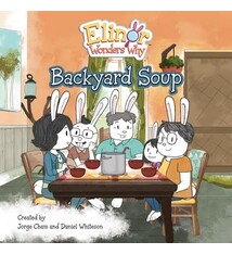 Kids Can Press Elinor Wonders Why: Backyard Soup