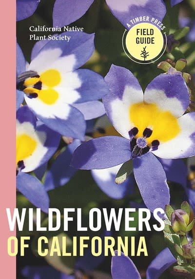 Timber Press Wildflowers of California