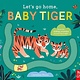 Nosy Crow Let's Go Home, Baby Tiger