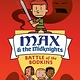 Yearling Max and the Midknights: Battle of the Bodkins