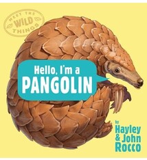 G.P. Putnam's Sons Books for Young Readers Hello, I'm a Pangolin (Meet the Wild Things, Book 2)