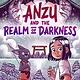 Viking Books for Young Readers Anzu and the Realm of Darkness