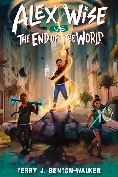 Yearling Alex Wise vs. the End of the World (Alex Wise #1)