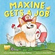 Random House Books for Young Readers Maxine Gets a Job