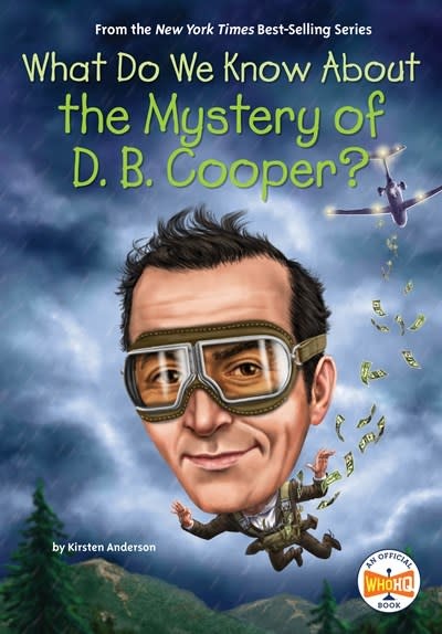 Penguin Workshop What Do We Know About the Mystery of D. B. Cooper?
