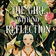 Delacorte Press The Girl With No Reflection